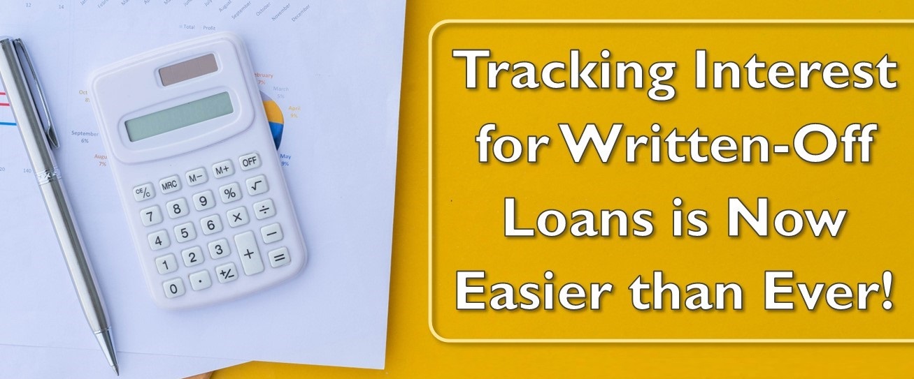 Tracking Interest for WrittenOff Loans is Now Easier than Ever! CU